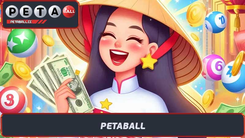 Petaball Trang Kết Quả Xổ Số Online uy tín hàng đầu Việt Nam