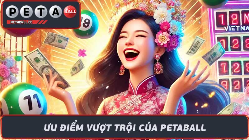 Petaball Trang Kết Quả Xổ Số Online uy tín hàng đầu Việt Nam