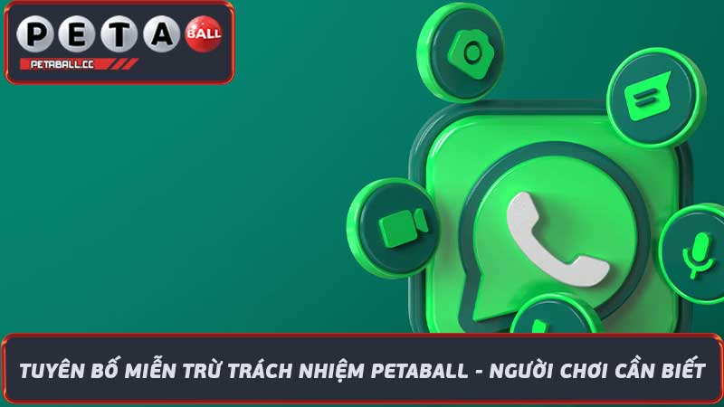 Tuyên Bố Miễn Trừ Trách Nhiệm Petaball - Người Chơi Cần Biết